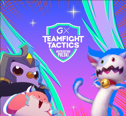 Liga Teamfight Tactics ZAPISY OTWARTE KWALIFIKACJE