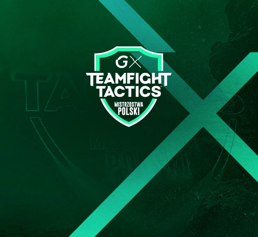 League Teamfight Tactics Faza główna - GX TFT Mistrzostwa Polski